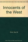 Innocents of the West Travels Through the Sixties