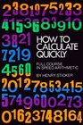 How to Calculate Quickly  Full Course in Speed Arithmetic
