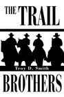 The Trail Brothers