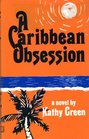 Caribbean Obsession