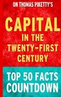 Capital in the TwentyFirst Century Top 50 Facts Countdown