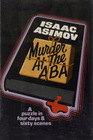 Murder at the ABA A puzzle in four days and sixty scenes
