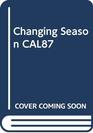 Changing Season CAL87