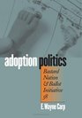 Adoption Politics Bastard Nation and Ballot Initiative 58