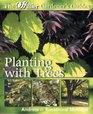 Planting with Trees