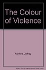 The Colour of Violence