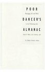 Poor Dancer's Almanac Managing Life and Work in the Performing Arts