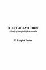 The Euahlayi Tribe The Study of Aboriginal Life in Australia