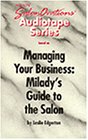 Managing Your Business Milady's Guide to the Salon SalonOvations' Audiotape