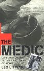 The Medic Life and Death in the Last Days of World War II