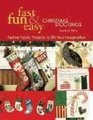 Fast Fun  Easy Christmas Stockings Festive Fabric Projects To Stir Your Imagination