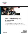 Cisco Unified Computing System  A Complete Reference Guide to the Cisco Data Center Virtualization Server Architecture