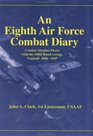 An Eighth Air Force Combat Diary Combat Missions Flown with the 100th Bomb Group England 19441945