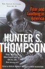 Fear And Loathing In America : The Brutal Odyssey of an Outlaw Journalist (Thompson, Hunter S. Gonzo Letters, V. 2.)