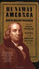 Runaway America  Benjamin Franklin Slavery and the American Revolution