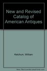 New and Revised Catalog of American Antiques