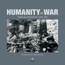 Humanity in War 150 years of the Red Cross in photographs
