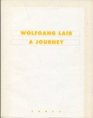 Wolfgang Laib A Journey