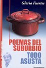 Poemas Del Suburbio / Todo Asusta
