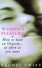 Women's Pleasure or How to Have an Orgasm As Often As You Want