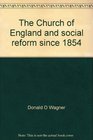 The Church of England and social reform since 1854