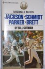Baseball's Belters  Jackson Schmidt Parker Brett