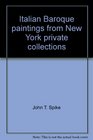 Italian Baroque paintings from New York private collections