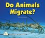 Do Animals Migrate