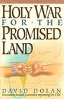 Holy War for the Promised Land Israel's Struggle to Survive in the Muslim Middle East