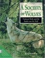 A Society of Wolves National Parks and the Battle over the Wolf