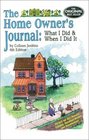 The Home Owner's Journal : What I Did When I Did It  (fourth edition)