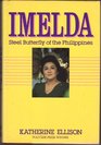 Imelda Steel Butterfly of the Philippines