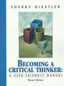 Becoming a Critical Thinker A Userfriendly Manual