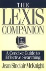The Lexis Companion  A Concise Guide to Effective Searching