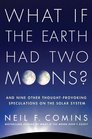 What If the Earth Had Two Moons