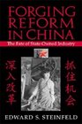 Forging Reform in China  The Fate of StateOwned Industry