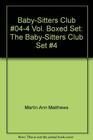 BabySitters Club 044 Vol Boxed Set The BabySitters Club Set 4