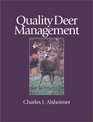 Quality Deer Management The Basics and Beyond