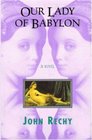 Our Lady of Babylon A Novel