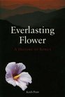 Everlasting Flower A History of Korea
