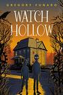 Watch Hollow (Watch Hollow, Bk 1)