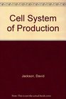 Cell System of Production