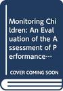 Monitoring Children An Evaluation of the Assessment of Performance Unit
