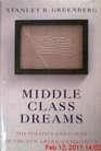 Middle Class Dreams  Building the New American Majority