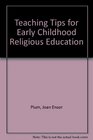 Teaching Tips for Early Childhood Religious Education