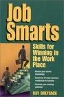 Job Smarts Skills for Winning in the Work Place