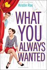 What You Always Wanted: An If Only novel