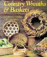 Country Wreaths and Baskets