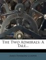 The Two Admirals A Tale