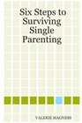 Six Steps to Surviving Single Parenting